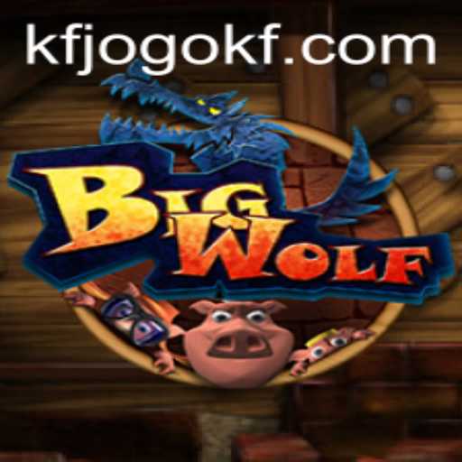 BigWolf: Enter the World of KFJOGO